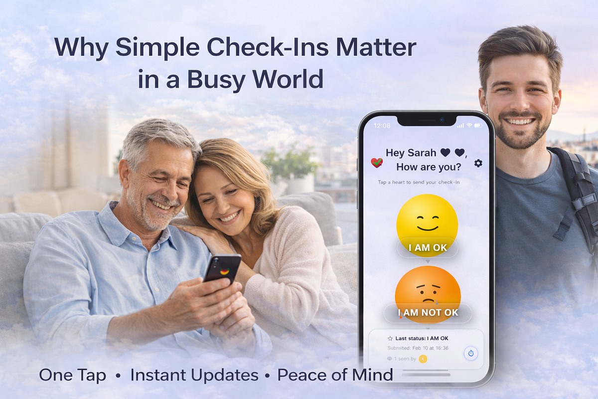 Why Simple Check-Ins Matter in a Busy World